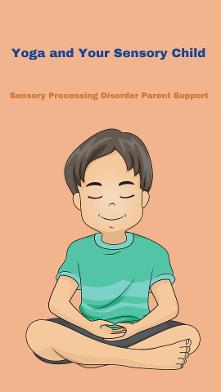 sensory child doing yoga Yoga and Your Sensory Child Poses to Improve Proprioception and Vestibular 